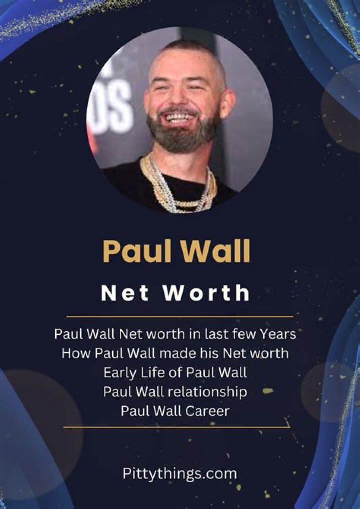 Paul Wall Net Worth: A Comprehensive Analysis